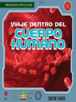 cover image of Viaje dentro del cuerpo humano (A Trip Through the Human Body)